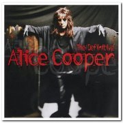 Alice Cooper - The Definitive Alice Cooper [Remastered] (2001)