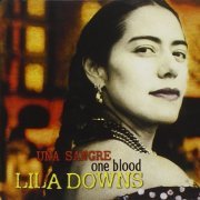 Lila Downs - Una Sangre: One Blood (2004)