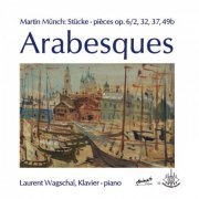 Laurent Wagschal - Arabesques (2013) [Hi-Res]