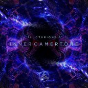 Flucturion 2.0 - Inner Camertone (2019)