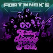 Fort Knox Five - Another Decade of Funk (2023)