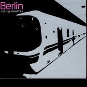Berlin - Metro: Greatest Hits (2004)