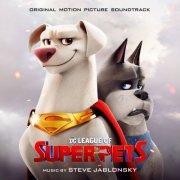 Steve Jablonsky - DC League of Super-Pets (Original Motion Picture Soundtrack) (2022) [Hi-Res]