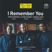 Dario Carnovale, Alfred Kramer & Lorenzo Conte - I Remember You (2019) [SACD]