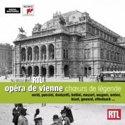 Choeurs de l'Opéra de Vienne, Wilhelm Loibner, Franz Bauer-Theussl - Opera de Vienne - Coffrets RTL Classiques (2010)