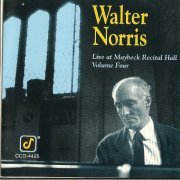 Walter Norris - Live at Maybeck Recital Hall, Vol.4 (1990)