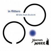 Noertker's Moxie - in flitters 49 bits from B*ck*tt (2023)