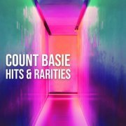 Count Basie - Count Basie: Hits & Rarities (2022)