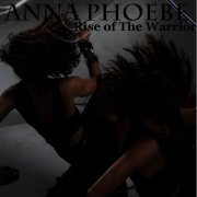 Anna Phoebe - Rise of the Warrior (2005)