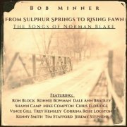 Bob Minner - From Sulphur Springs To Rising Fawn : The Songs of Norman Blake (2022)