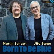 Uffe Steen, Martin Schack - Born to Be Blue (2023) Hi Res