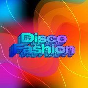 VA - Disco Fashion (2022)