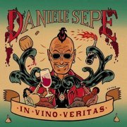Daniele Sepe - In vino veritas (2013)