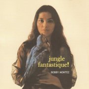 Bobby Montez - Jungle Fantastique! (1958/2019)