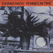 Juliana Nash - Pennies in Time (2022) Hi-Res