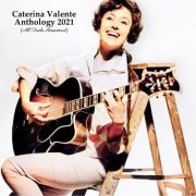 Caterina Valente - Anthology 2021 (All Tracks Remastered) (2021)