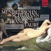 Jean-Bernard Pommier - Mendelssohn / Schumann / Brahms / Franck / Fauré: Piano Works (2005)