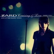 ZARD - Cruising & Live ～ LIVE AT THE PACIFIC VENUS (2000)