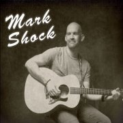 Mark Shock - Mark Shock (2019)