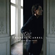 Francis Cabrel - Des roses & des orties (2008) [Hi-Res]