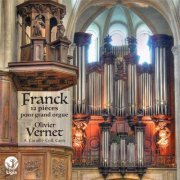 Olivier Vernet - Franck: 12 Pièces pour grand orgue (2022) [Hi-Res]