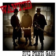 Five Points Gang - Wanted (2021) [Hi-Res]