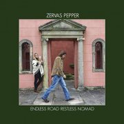 Zervas Pepper - Endless Road Restless Nomad (2019)