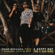 Zoar Miranda - A Happy Day for a Sad Bird (2024) [Hi-Res]
