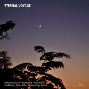Markus Stockhausen, Rabih Lahoud, Dinesh Mishra, Tara Bouman, Florian Weber, Dimitrios Dorian Kokiousis - Eternal Voyage (2010)