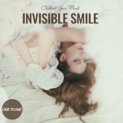 VA - Invisible Smile: Chillout Your Mind (2022)