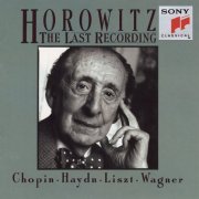 Vladimir Horowitz - The Last Recording: Chopin, Haydn, Liszt & Wagner (1990)