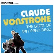 Claude VonStroke ‎- The Beats Of San Fran Disco (2007/2021)
