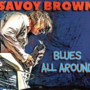 Savoy Brown - Blues All Around (2023) CD-Rip