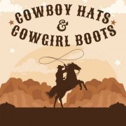 VA - cowboy hats and cowgirl boots (2024)