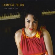 Champian Fulton - The Breeze and I (2017)