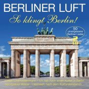 VA - Berliner Luft - So Klingt Berlin! (50 Unvergessene Berliner Lieder) (2019)