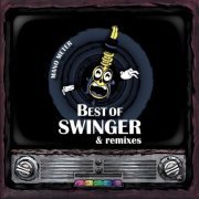 Mano Meter - Best Of Swinger & Remixes (2015)