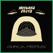 Garcia Peoples - Natural Facts (2019) [Hi-Res]