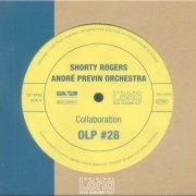 Shorty Rogers / Andre Previn - Collaboration (2007) [Original Long Play Albums]