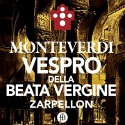 Roberto Zarpellon - Monteverdi: Vespro Della Beata Vergine (2022)