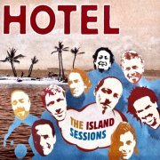 The Band Hotel! -The Island Sessions (2020)