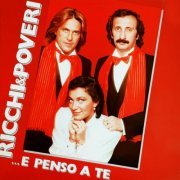Ricchi & Poveri - ...E Penso A Te (1981) [Hi-Res]