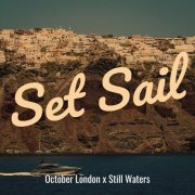 October London and Still Waters - Set Sail (2022) Hi-Res