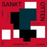 Sankt Otten - Lieder für geometrische Stunden (2020) [Hi-Res]