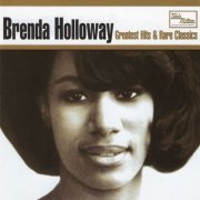 Brenda Holloway - Greatest Hits And Rare Classics (1998)