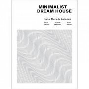 Katia & Marielle Labeque - Minimalist Dream House (2013) [Hi-Res]