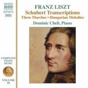 Dominic Cheli - Liszt: Schubert Transcriptions (2021)