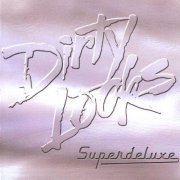 Dirty Looks - Superdeluxe (2008)