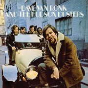 Dave Van Ronk & The Hudson Dusters - Dave Van Ronk And The Hudson Dusters (2012) [Hi-Res]