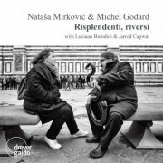 Nataša Mirković & Michel Godard - Risplendenti, Riversi (2020) FLAC